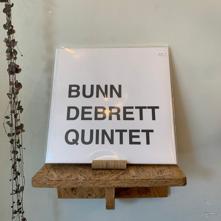 Bunn Debrett Quintet - Bunn Debrett Quintet