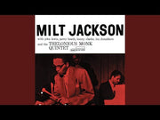 Milt Jackson - Milt Jackson and The Thelonious Monk Quartet