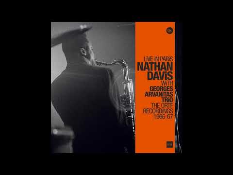 Nathan Davis with Georges Arvanitas Trio - Live in Paris, The ORTF Recordings 1966/67