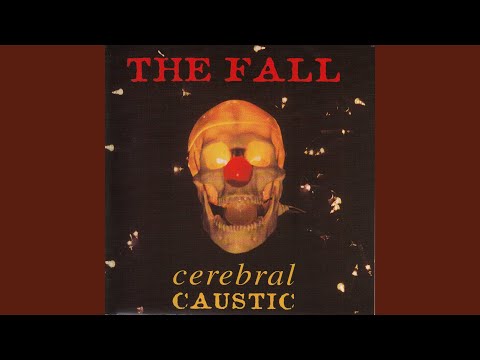 The Fall - Cerebral Caustic RSD20