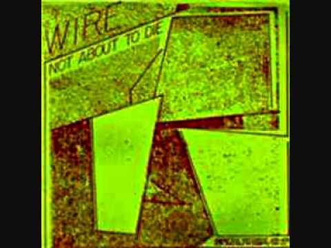 Wire - Not About To Die RSD 2022