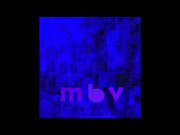 My Bloody Valentine - mbv
